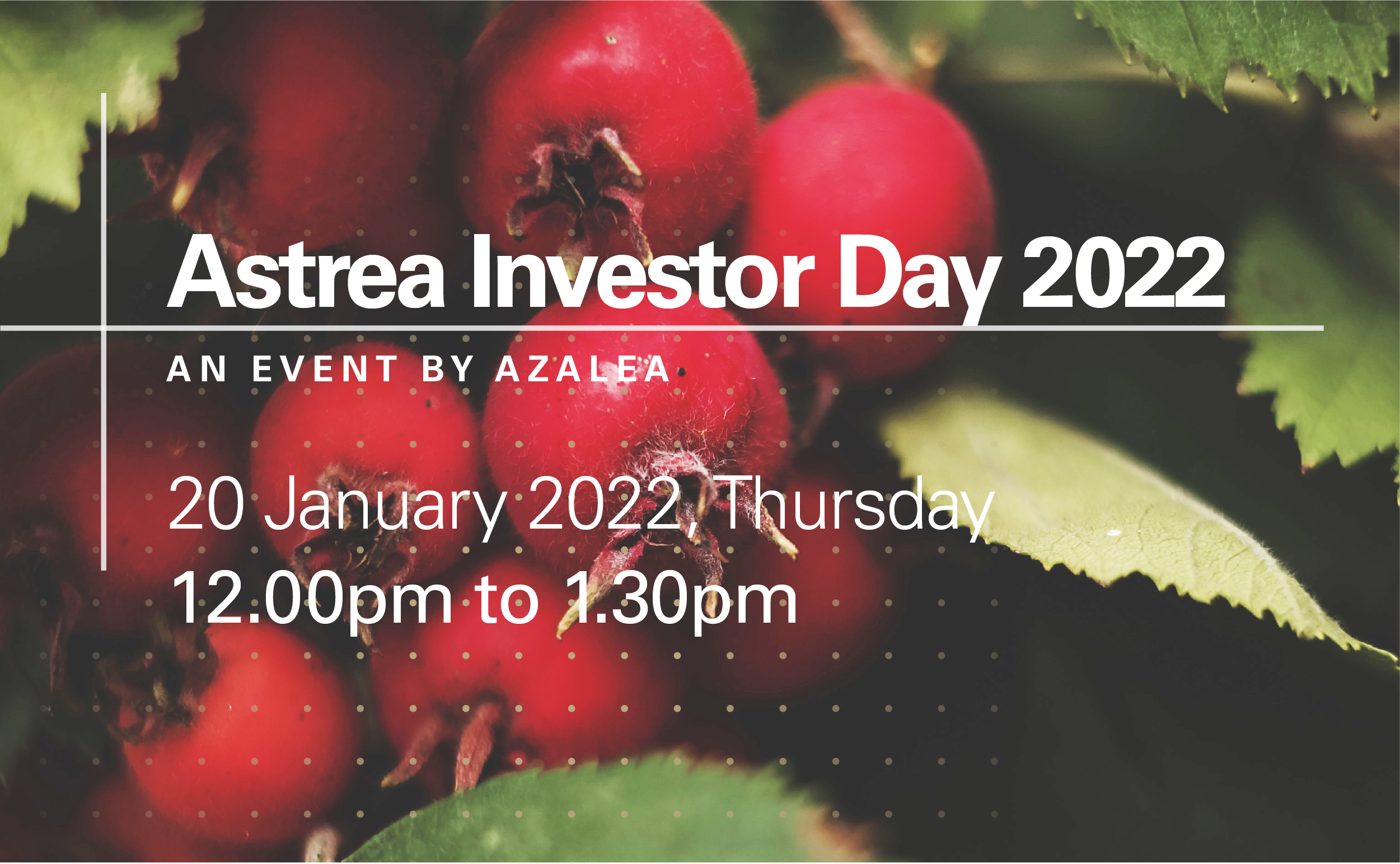Astrea Investor Day 2022